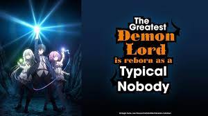 Watch The Greatest Demon Lord Is Reborn as a Typical Nobody - Crunchyroll