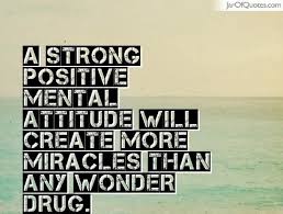 Positive Mental Attitude Quotes And Inspiration Positive Quotes Diegovillena Freedomwit Positive Attitude Quotes Positive Mental Attitude Mental Attitude