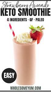 Strawberry Avocado Keto Smoothie Recipe With Almond Milk 4 Ingredients The Best Strawberry Keto Smoothie Recipes Almond Recipes Strawberry Avocado Smoothie