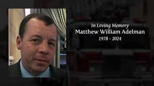 Matthew William Adelman Obituary
