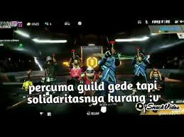 See more of info opmem guild free fire on facebook. Percuma Guild Lu Terkenal Kalo Solidaritas Nya Kurang Quotes Free Fire 30 Detik Youtube