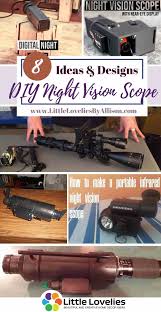 I've been involved with airsoft for about two years being affiliated with a large local group of people in our community who meet regularly and have scheduled games, ops, and events. 8 Homemade Diy Night Vision Scope That You Can Diy Easily