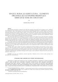 Pdf Spațiul Rural și Agricultura Elemente Organice Ale Economiei Medievale Direcții și Teme De Cercetare