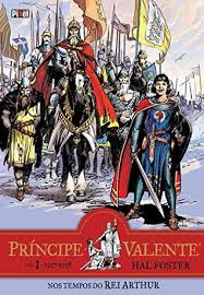 As a boy, arthur is left orphaned after his father, king uther pendragon, and mother are killed in a war waged against them by vortigern, who then assumes the throne. Principe Valente Nos Tempos Do Rei Arthur By Hal Foster