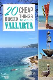 20 Cheap Things To Do In Puerto Vallarta Puerto Vallarta Mexico Vacation Vallarta