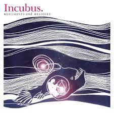 Incubus - Monuments And Melodies - Amazon.com Music