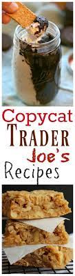 16 Delicious Copycat Trader Joe S Recipes You Can Make At Home More On Trading Successful Trading Trade Erfolgrei Copykat Recipes Trader Joes Recipes Recipes