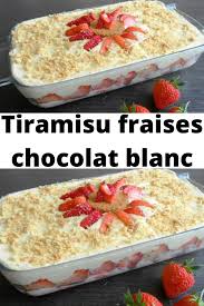 Tiramisu Fraises Chocolat Blanc On Est Completement Addict Page 2 Mes Recettes En 2020 Fraise Au Chocolat Tiramisu Fraise Recette Tiramisu Fraise