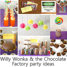 Children will be glad to have birthday party sticking out willy wonka theme. Willy Wonka The Chocolate Factory Party Holiday Recipes Life Is Beautiful