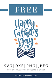 Free Happy Father S Day Svg Dxf Png Jpeg Happy Fathers Day Cards Fathers Day Quotes Diy Father S Day Cards