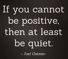 If You Don T Have Anything Nice To Say Then Shut Up Inspirational Words Words Inspirational Quotes