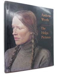 ANDREW WYETH THE HELGA PICTURES by Andrew Wyeth John Wilmerding