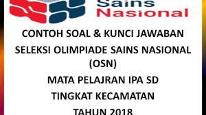 Bagaimana kabar kalian hari ini? Contoh Soal Kunci Seleksi Osn Ipa Sd Kecamatan 2018 Youtube