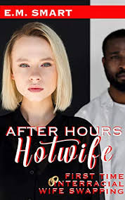 Wife swap | official pinterest account for abc's wife swap and celebrity wife swap. After Hours Hotwife First Time Interracial Wife Swapping First Time Hotwives Cuckolds Short Reads Book 10 Kindle Edition By Smart E M Literature Fiction Kindle Ebooks Amazon Com