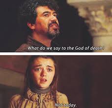 Arya Stark Syrio Not Today Game Of Thrones Game Of Thrones Quotes Game Of Trones Got Game Of Thrones
