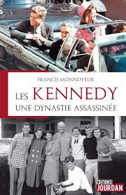 Les Kennedy, une dynastie assassinée: 9782874665813: Books