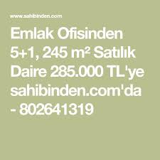 emlak ofisinden 5 1 245 m satilik daire 285 000 tl ye sahibinden com da 802641319 dualar