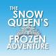The Snow Queen's Frozen  Adventure event image