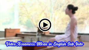 By angga abdillahposted on october 20, 2020october 20, 2020. Video Xxnamexx Mean In English Sub Indo Terbaru Full Hd Mp4 Gratis