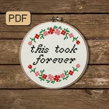 Any fabric, threads or any other materials are not included. This Took Forever Cross Stitch Pattern Funny Cross Stitch Etsy Cross Stitch Funny Christmas Cross Stitch Cross Stitch Patterns Christmas
