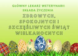 Życzenia wielkanocne nie muszą być nudne i napompowane schematycznymi wyrażeniami religijnymi. Zyczenia Wielkanocne Glowny Inspektorat Weterynarii