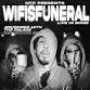 Wifisfuneral - Live in Boise event image