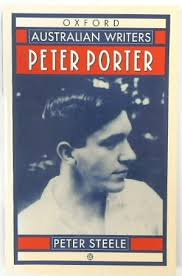 Peter Porter (Australian Writers) by Peter Steele