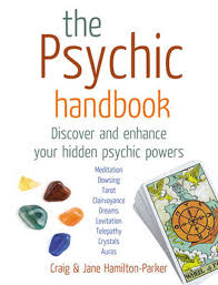 This book was written as a guide to developing your psychic abilities and is jam packed with exercises, tools and techniques that will allow you . The Psychic Handbook Discover And Enhance Your Hidden Psychic Powers By Craig Hamilton Parker Paperback 9780091790868 Buy Online At The Nile