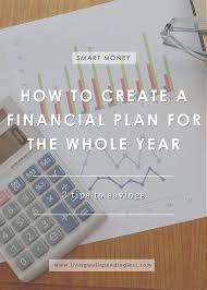 How To Create A Financial Plan For The Year Savings Tips Financial Planning Printables Financial Planning Smart Money