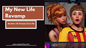 My New Life Revamp Save File (V0.940.95) - SteamFAQ