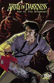 Army of Darkness: Ash VS The Monsters - Dynamite Entertainment | Army of  Darkness | DriveThruComics.com