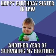 Birthday Quotes Funny Happy Birthday Little Sister Funny Meme Happy Birthday Sister In Law Birthday Humor Happy Birthday Sister Happy Birthday Funny