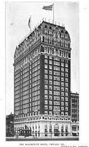 The Blackstone Hotel Designed By Marshall Fox C 1909 Architecture Old Blackstone Hotel Skyscraper Architecture