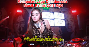 Download Dj 2018 Terbaru Indonesia Remix Dj 2018 Indonesia Dj Terbaru 2018 Remix Download Lagu Dj Remix Terbaru 2018 Mp3 Te Dj Remix Music Dj Remix Music