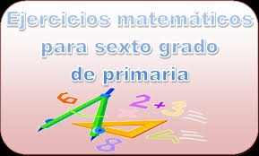 Todos los ejercicios matemáticos para sexto grado. Ejercicios Matematicos Para Sexto Grado De Primaria Material Educativo