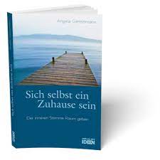 Bei sich selbst zuhause sein online lesen. Sich Selbst Ein Zuhause Sein Verlag Der Ideen
