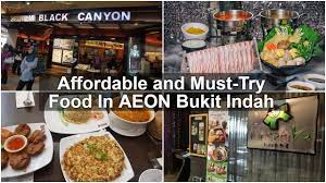 Time to go to aeon mall at bukit indah and see if we can get a. Affordable And Must Try Food In Aeon Bukit Indah Sgmytrips