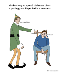 Do you hear what i hear 2. Chris Simpsons Artist Auf Twitter The Best Way To Spread Christmas Cheer Is Putting Your Finger Inside A Mans Ear Xox Http T Co Nw9z2agqhd