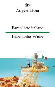 Hannes und caro haben da mal was vorbereitet. Barzellette Italiane Italienische Witze 2020 Taschenbuch Gunstig Kaufen Ebay