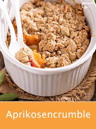 Aprikosen Crumble Rezept Rezept Rezepte Dessert Rezepte Einfach Crumble Rezept