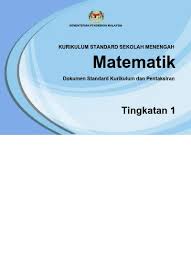 Kurikulum berasaskan standard kssr digubal berasaskan standard kandungan dan standard pembelajaran. Kurikulum Standard Sekolah Menengah Matematik Dokumen Standard Kurikulum Dan Pentaksiran Tingkatan 1