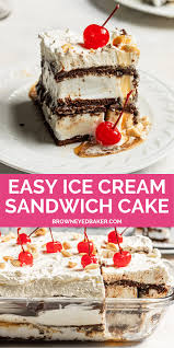 Easy Ice Cream Sandwich Cake Brown Eyed Baker Recipe Easy Ice Cream Sandwiches Ice Cream Sandwich Cake Recipe Ice Cream Recipes