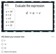Evaluating Expressions Google Form Interactive Video Lesson Evaluating Expressions Evaluating Algebraic Expressions Algebraic Expressions