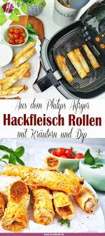 Knusprig Leichte Hackfleischrollen In 2020 Rezepte Airfryer Rezepte Heissluftfritteuse Rezepte