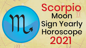 Scorpio Moon Sign Yearly Horoscope 2021 Scorpio 2021 Astrology Youtube