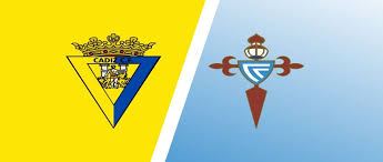 Copa del rey, 2, 7, n/a . Cadiz Vs Celta Vigo Match Preview Predictions Laliga Expert