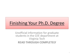 Finishing Your Ph D Degree Unofficial Information For Graduate Students In The Cee Department At Virginia Tech Read Through Completely Ppt Download However, a transcript hold will be placed on your record until an official transcript is received in the office of student records within the first semester of enrollment. slideplayer