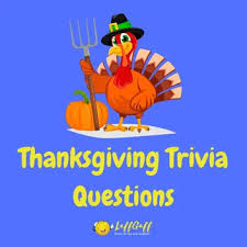 Nov 09, 2021 · here you'll learn fun thanksgiving trivia about the first holiday, how football became a turkey day tradition, and who was the first president to pardon a turkey. 16 Fun Free Thanksgiving Trivia Questions And Answers