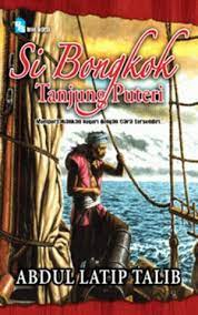 Si Bongkok Tanjung Puteri Abdul Latip Talib Pts Publications 978 967 408 081 5 E Sentral Ebook Portal