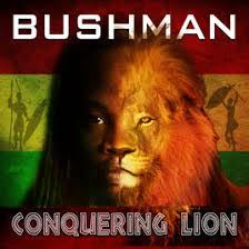 ROOTS SINGER BUSHMAN RELEASES NEW ALBUM “CONQUERING LION!”